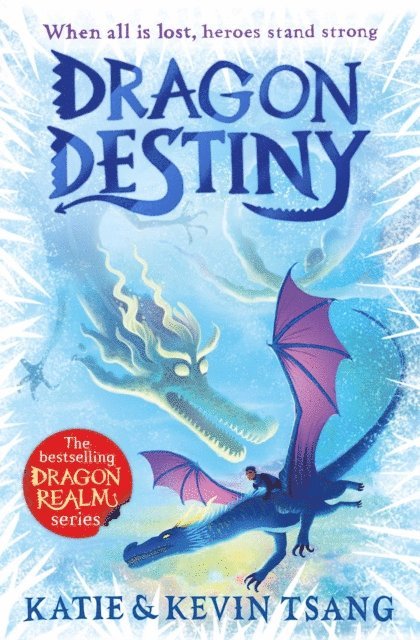 Katie Tsang, Kevin Tsang - Dragon Destiny, E-bok