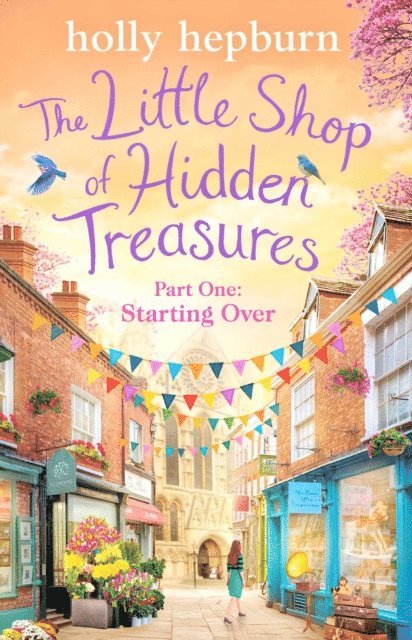 Holly Hepburn - Little Shop of Hidden Treasures Part One, E-bok
