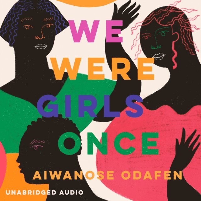 Aiwanose Odafen - We Were Girls Once, Ljudbok