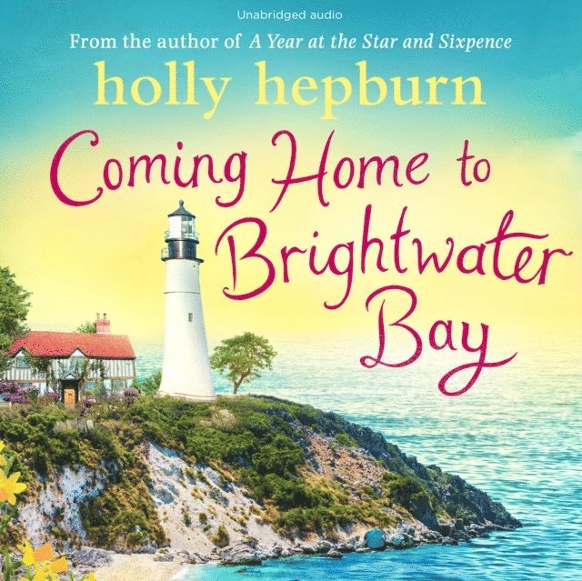 Holly Hepburn - Coming Home to Brightwater Bay, Ljudbok