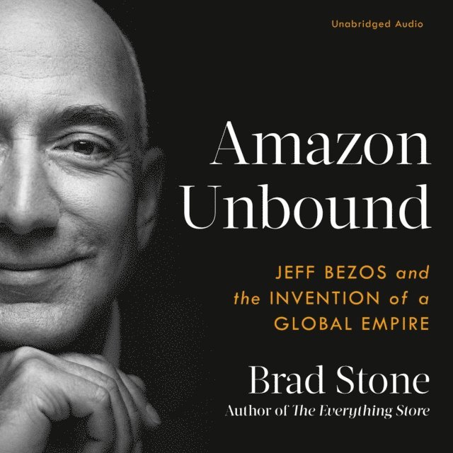 Brad Stone - Amazon Unbound, Ljudbok