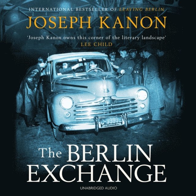 Joseph Kanon - Berlin Exchange, Ljudbok