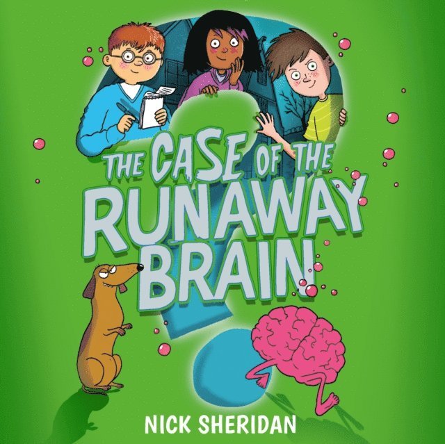 Nick Sheridan - Case of the Runaway Brain, Ljudbok
