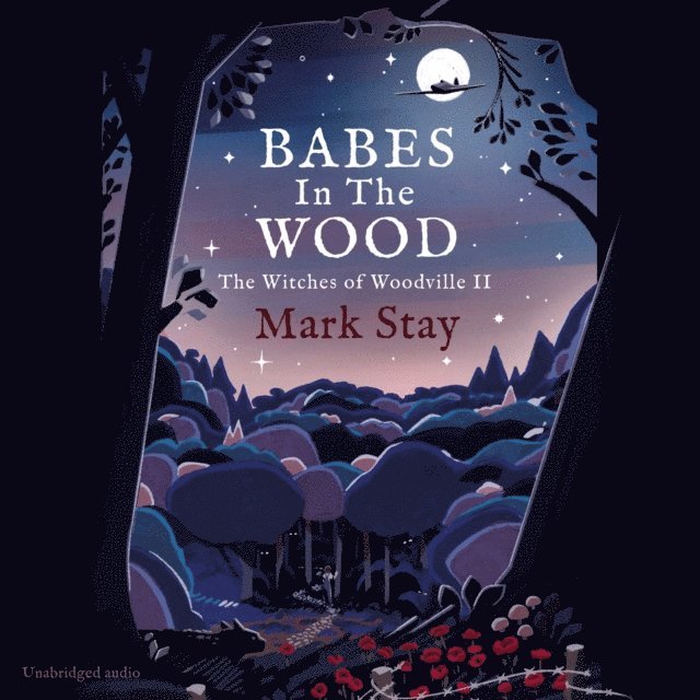 Mark Stay - Babes in the Wood, Ljudbok