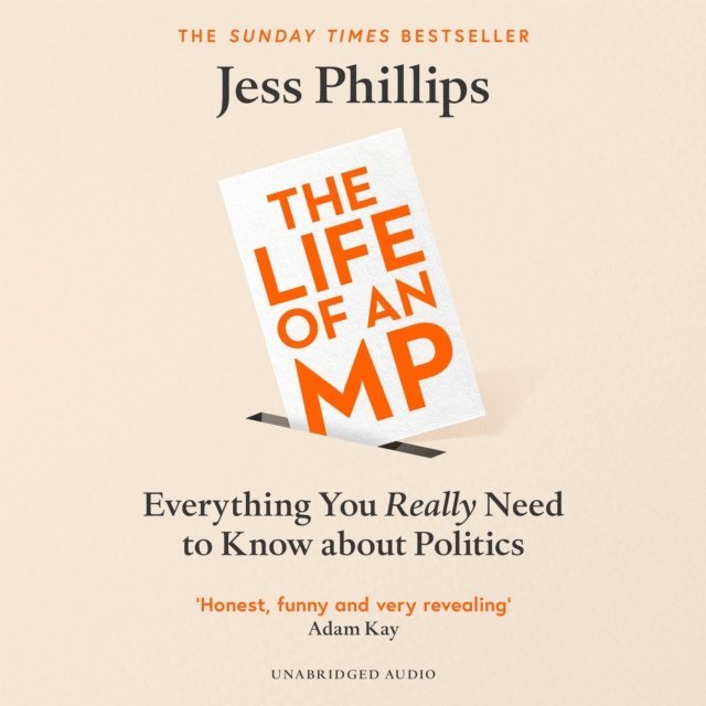 Jess Phillips - Everything You Really Need to Know About Politics, Ljudbok