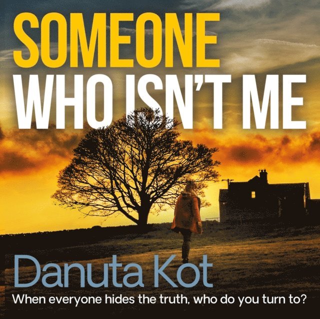 Danuta Kot - Someone Who Isn't Me, Ljudbok