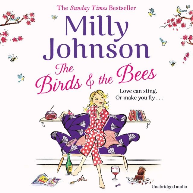 Milly Johnson - Birds and the Bees, Ljudbok