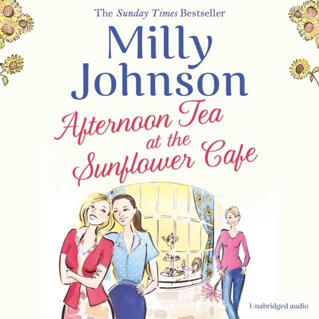 Milly Johnson - Afternoon Tea at the Sunflower Cafe, Ljudbok