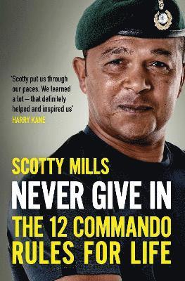 Scotty Mills - Never Give In, Häftad