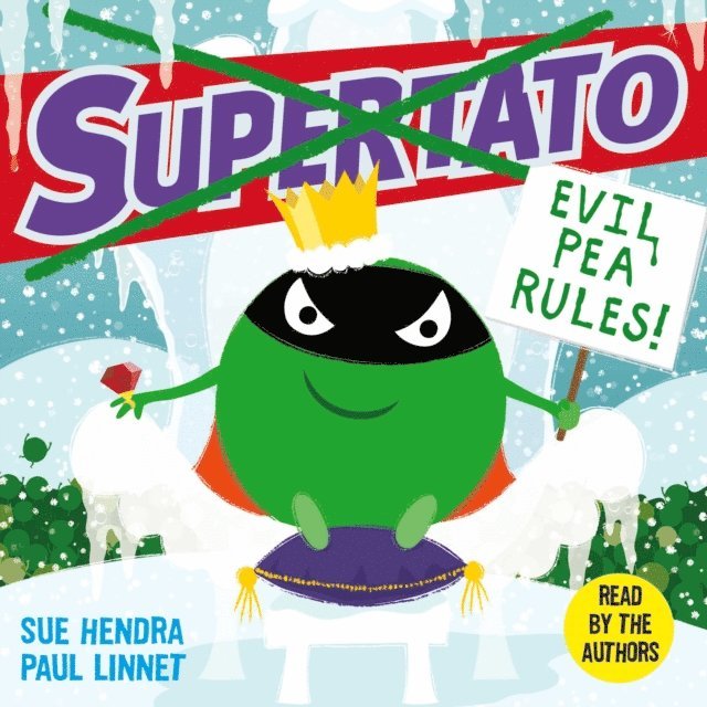 Paul Linnet, Sue Hendra - Supertato: Evil Pea Rules, Ljudbok
