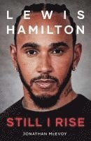 Jonathan McEvoy - Lewis Hamilton: Still I Rise, Inbunden. Tillgänglighet: Kommande