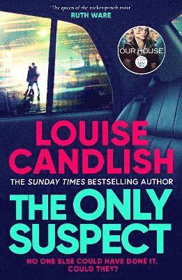 Louise Candlish - Only Suspect, Inbunden