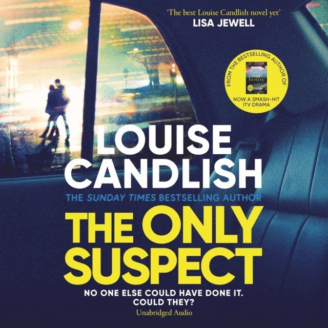 Louise Candlish - Only Suspect, Ljudbok