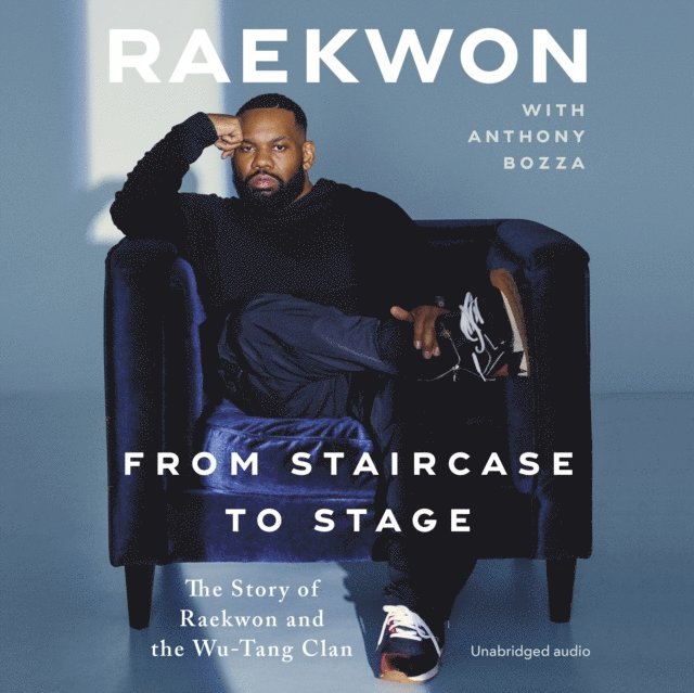 Raekwon - From Staircase to Stage, Ljudbok