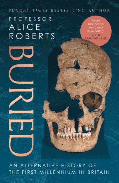 Alice Roberts - Buried, E-bok
