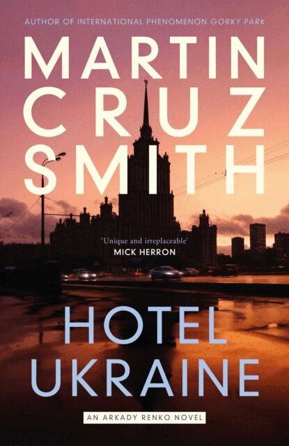 Martin Cruz Smith - Hotel Ukraine, E-bok