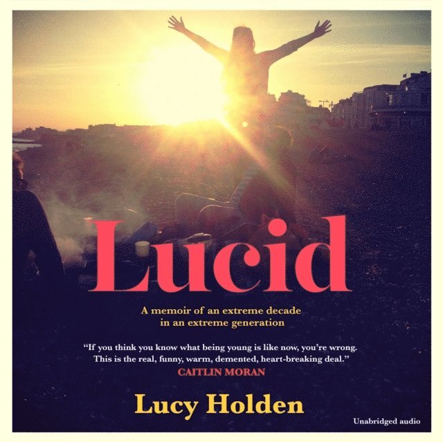 Lucy Holden - Lucid, Ljudbok