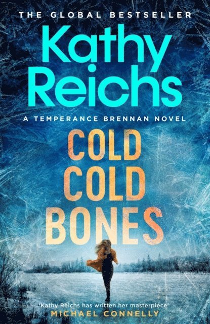 Kathy Reichs - Cold, Cold Bones, E-bok