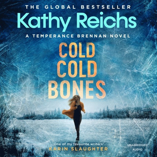Kathy Reichs - Cold, Cold Bones, Ljudbok