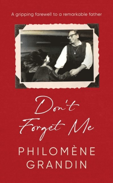Philomene Grandin - Don't Forget Me, E-bok
