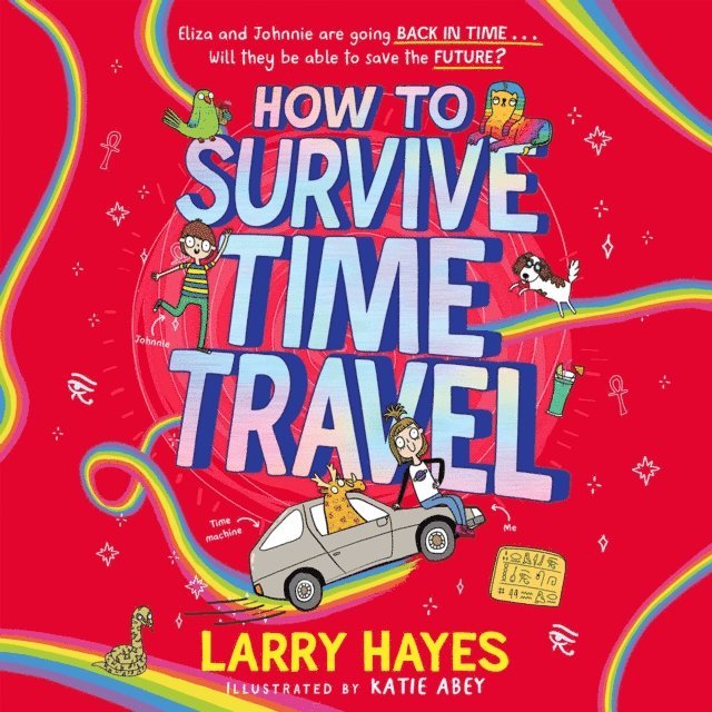 Larry Hayes - How to Survive Time Travel, Ljudbok