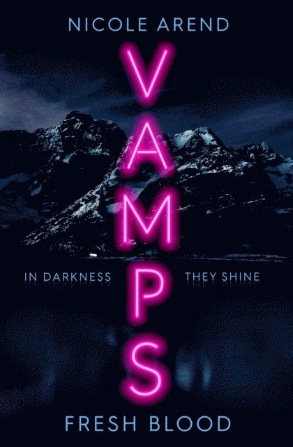 Nicole Arend - Vamps: Fresh Blood, E-bok
