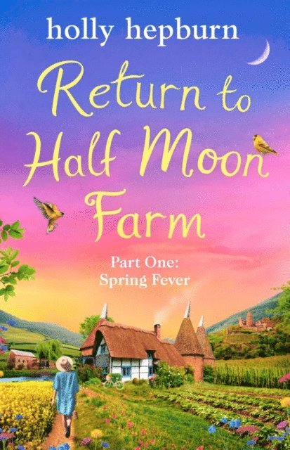 Holly Hepburn - Return to Half Moon Farm Part #1, E-bok