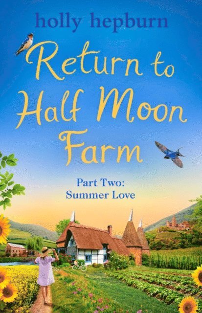 Holly Hepburn - Return to Half Moon Farm PART #2, E-bok