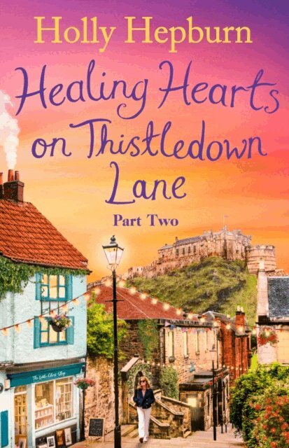Holly Hepburn - Healing Hearts on Thistledown Lane PART #2, E-bok