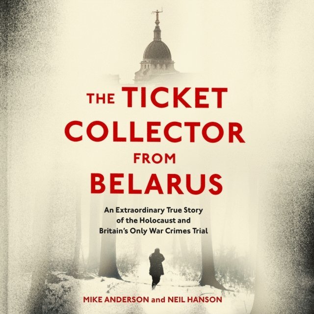 Neil Hanson, Mike Anderson - Ticket Collector from Belarus, Ljudbok