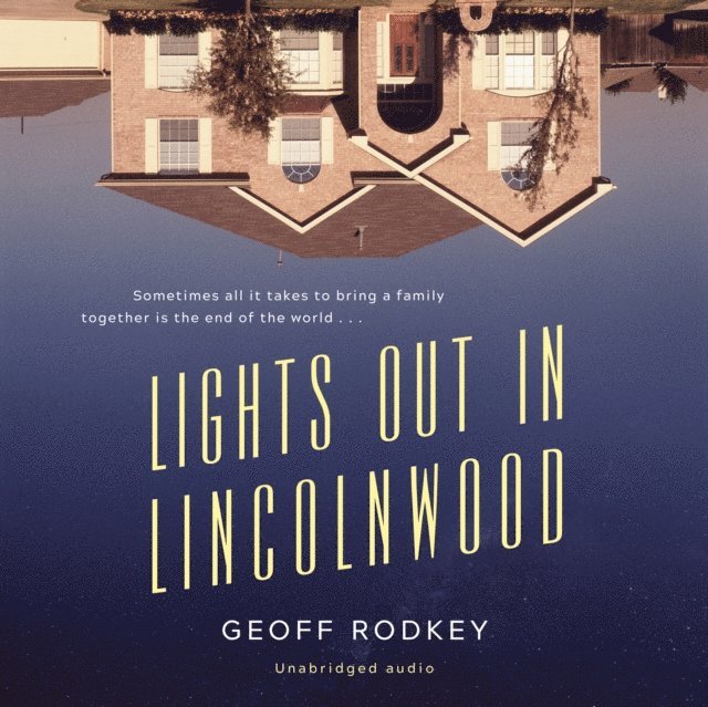 Geoff Rodkey - Lights Out in Lincolnwood, Ljudbok
