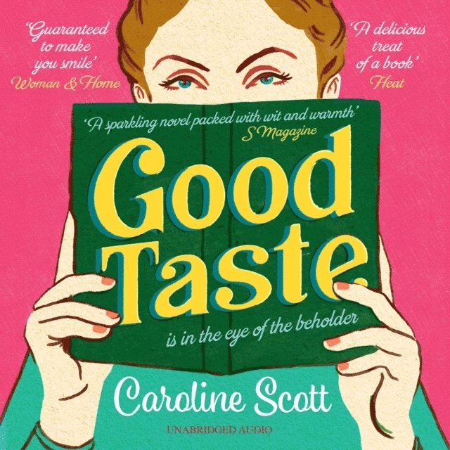Caroline Scott - Good Taste, Ljudbok