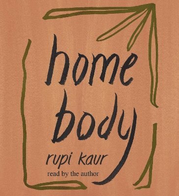 Rupi Kaur - Home Body, CD-bok