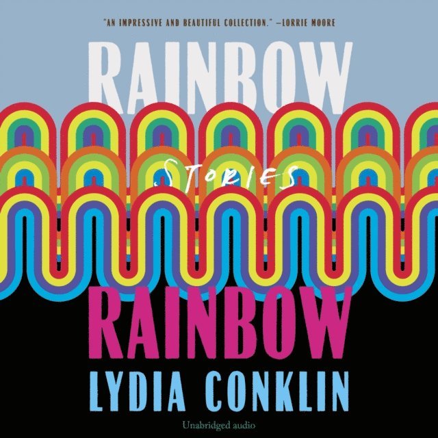 Lydi Conklin - Rainbow Rainbow, Ljudbok