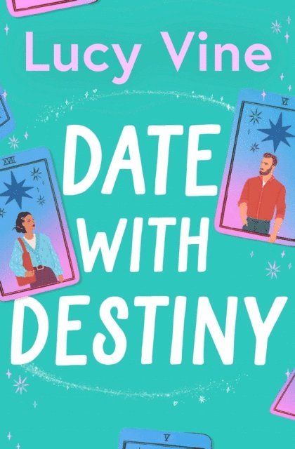 Lucy Vine - Date with Destiny, E-bok