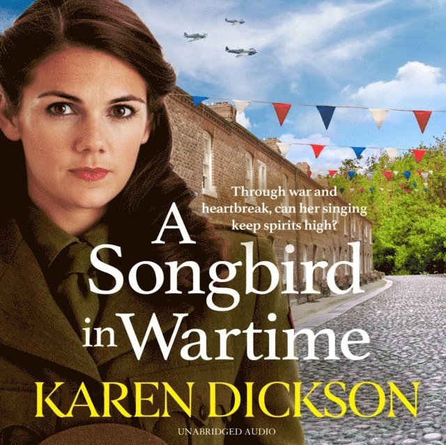Karen Dickson - Songbird in Wartime, Ljudbok