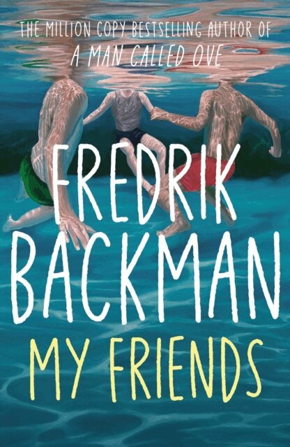 Fredrik Backman - My Friends, E-bok