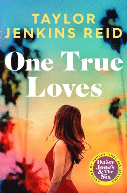 Taylor Jenkins Reid - One True Loves, E-bok