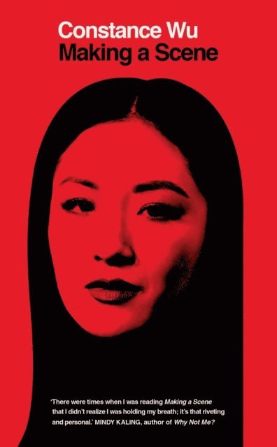 Constance Wu - Making a Scene, E-bok
