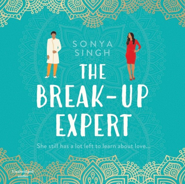 Sonya Singh - Breakup Expert, Ljudbok