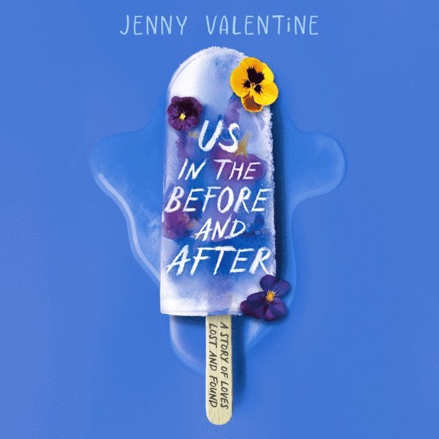 Jenny Valentine - Us in the Before and After, Ljudbok