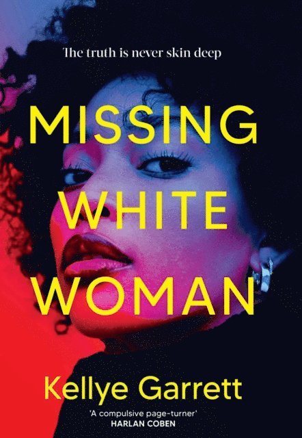 Kellye Garrett - Missing White Woman, E-bok