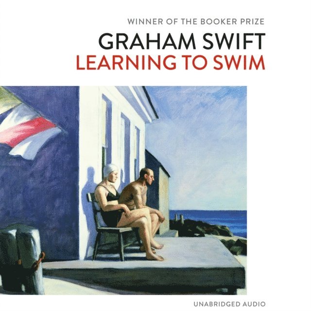 Graham Swift - Learning to Swim, Ljudbok