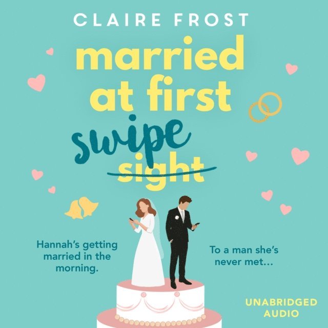 Claire Frost - Married at First Swipe, Ljudbok