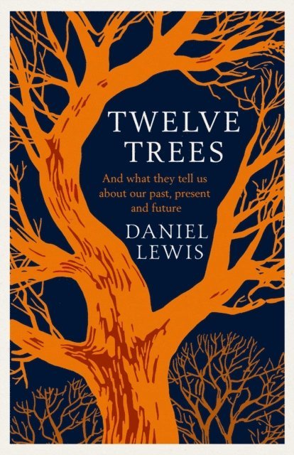 Daniel Lewis - Twelve Trees, E-bok