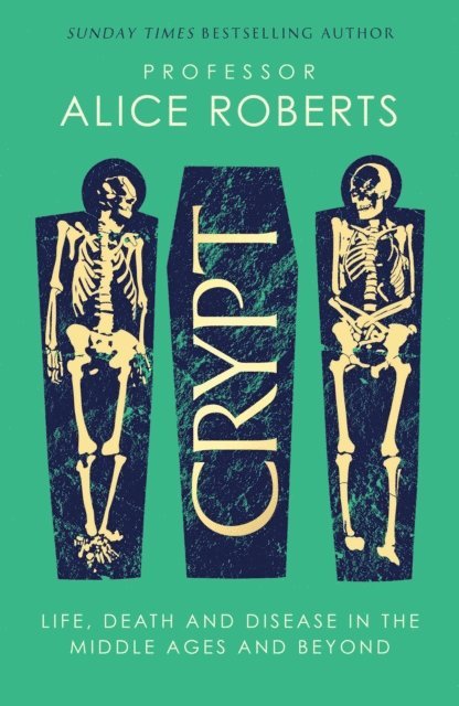 Alice Roberts - Crypt, E-bok