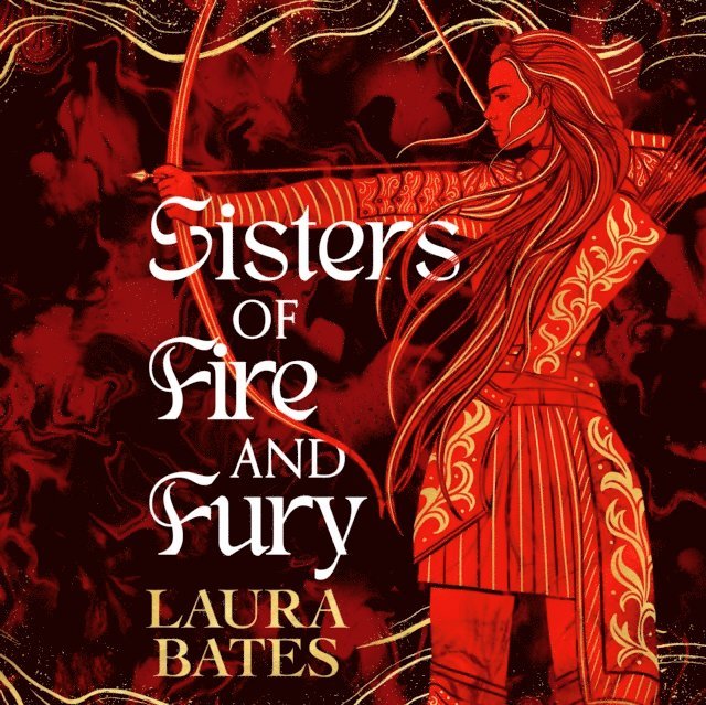 Laura Bates - Sisters of Fire and Fury, Ljudbok
