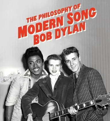 Bob Dylan - Philosophy of Modern Song, Inbunden