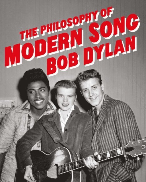 Bob Dylan - Philosophy of Modern Song, E-bok
