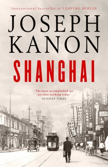Joseph Kanon - Shanghai, E-bok